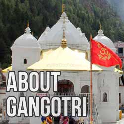 About Gangotri History