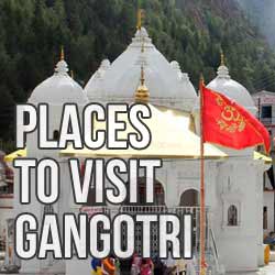 Places to See in Gangotri
