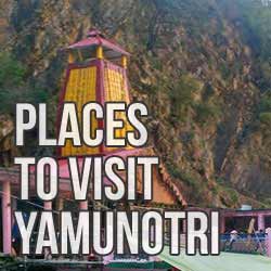 Places to See in Yamunotri