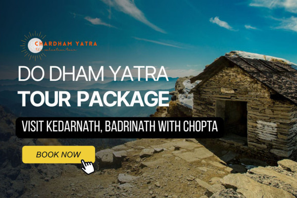 Kedarnath Badrinath Tour Package with Chopta